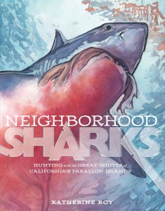 Review of the Day: Neighborhood Sharks by Katherine Roy