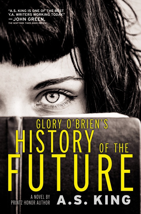 #SJYALit: Discussing GLORY O’BRIEN’S HISTORY OF THE FUTURE with A. S. King