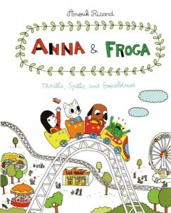 Review: Anna & Froga: Thrills, Spills, And Gooseberries