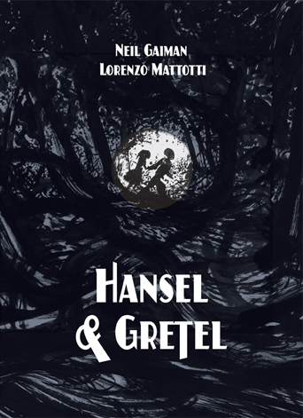 Review of the Day: Hansel and Gretel by Neil Gaiman