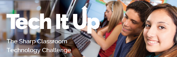 Just Tech It Up Challenge: Win $100K in Classroom Technology from Sharp