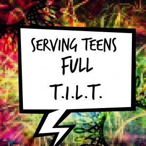 Serving Full T.I.L.T.: Teen Brain Science 101