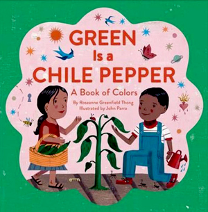SLJ1503-Libro-Parra_Green-Is-a-Chile-Pepper