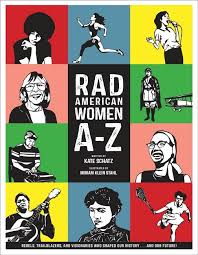 Book Review: Rad American Women A-Z by Kate Schatz and Miriam Klein Stahl