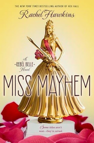 Miss Mayhem by Rachel Hawkins with bonus guest post!