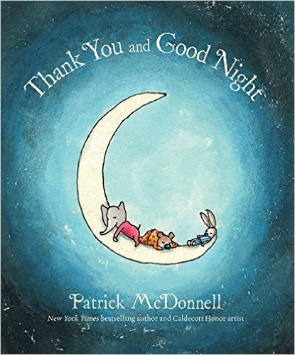 Thank You and Good Night by Patrick McDonnell | SLJ Review