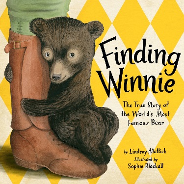 Finding Winnie: The True Story of the World’s Most Famous Bear by Lindsay Mattick and Sophie Blackall | SLJ Review