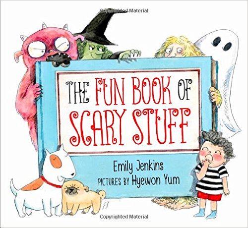 The Fun Book of Scary Stuff by Emily Jenkins | SLJ Review