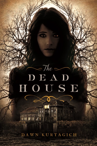 Kurtagich_TheDeadHouse[1]