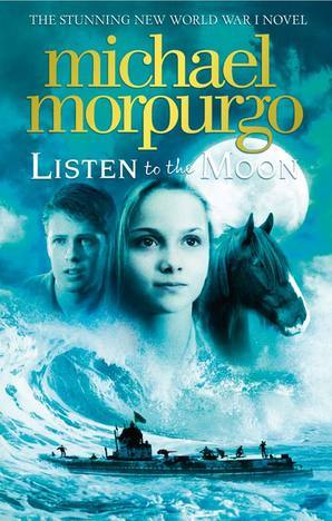 Listen to the Moon by Michael Morpurgo | SLJ Review