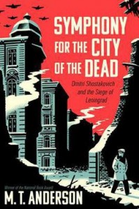 Symphony for the City of the Dead by M.T. Anderson | SLJ Review