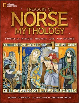 Treasury of Norse Mythology: Stories of Intrigue, Trickery, Love, and Revenge by Donna Jo Napoli | SLJ Review