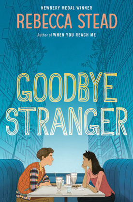 Best Books 2015: Goodbye Stranger | Middle Grade