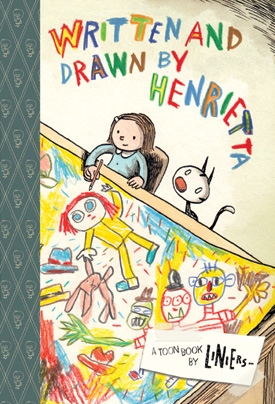 Best Books 2015: Escrito y dibujado por Enriqueta/Written and Drawn by Henrietta | Picture Books