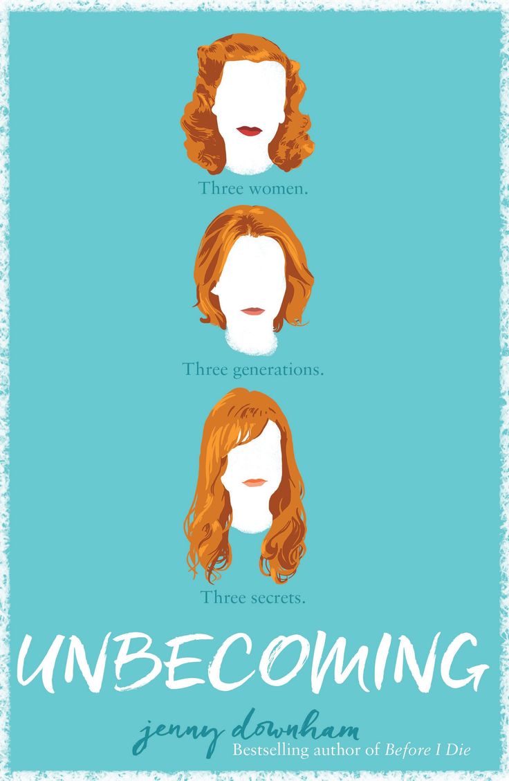 Unbecoming by Jenny Downham | SLJ Review