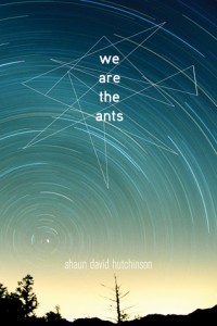 Book Review: We Are The Ants by Shaun David Hutchinson