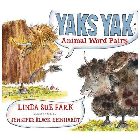 Yaks YakAnimal Word Pairs by Linda Sue Park