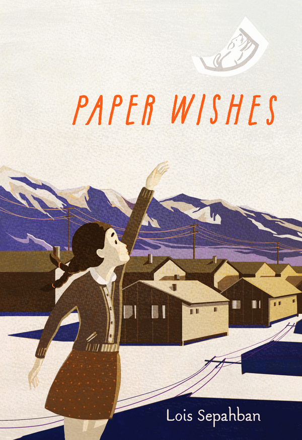 Paper Wishes by Lois Sepahban | SLJ Review