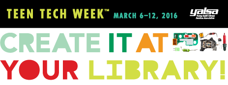 Teen Tech Week, March 6–12, to Focus On STEAM and Underserved Teens