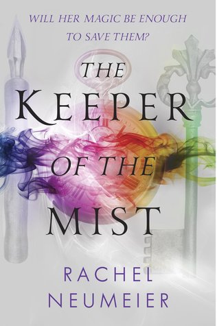 The Keeper of the Mist by Rachel Neumeier | SLJ Review