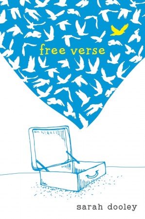 Free Verse by Sarah Dooley | SLJ Review