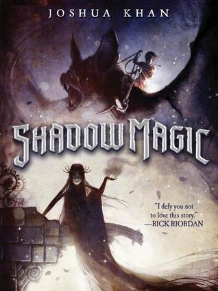 Shadow Magic by Joshua Khan | SLJ Review
