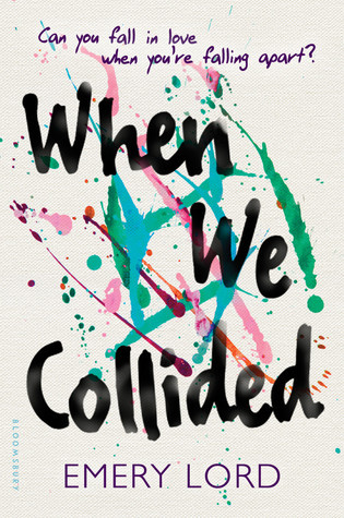 When We Collided by Emery Lord | SLJ Review