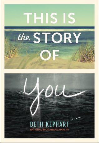 This Is the Story of You by Beth Kephart | SLJ Review