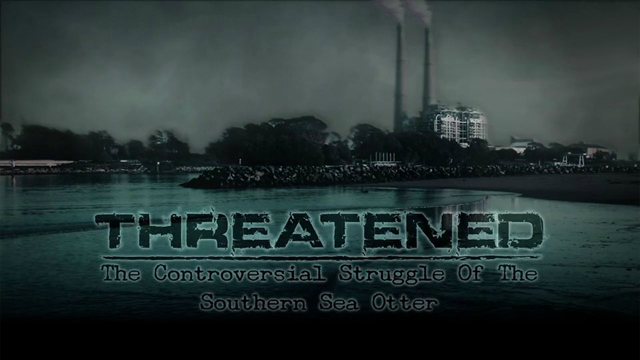 Threatened: The Controversial Struggle of the Southern Sea Otter | SLJ DVD Review