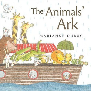 The Animals’ Ark by Marianne Dubuc | SLJ Review