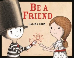 YOON, Salina. Be A Friend.