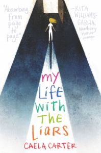 CARTER, Caela. My Life with the Liars