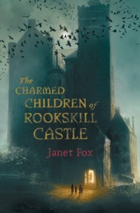 FOX, Janet. The Charmed Children of Rookskill Castle
