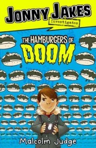 JUDGE, Malcolm. Jonny Jakes Investigates- The Hamburgers of Doom
