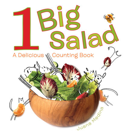1 Big Salad by Juana Medina | SLJ Review