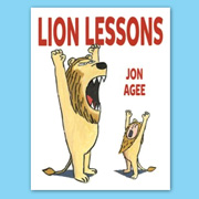 Lion Lessons by Jon Agee | SLJ Review