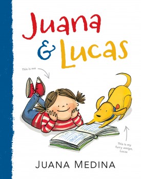 Juana and Lucas by Juana Medina | SLJ Review