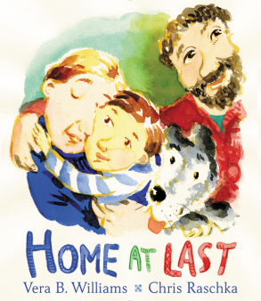Home at Last by Vera B. Williams | SLJ Review