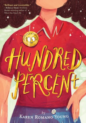 Hundred Percent by Karen Romano Young | SLJ Review