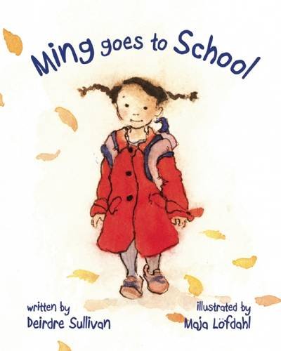 Ming Goes to School by Deirdre Sullivan | SLJ Review