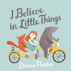 I Believe in Little Things by Diana Panton | SLJ Music Review