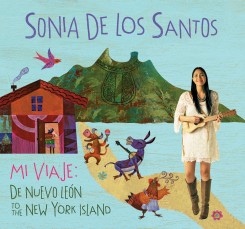 Mi Viaje: De Nuevo León to the New York Island by Sonia De Los Santos | SLJ Music Review