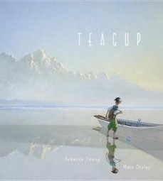 Teacup by Rebecca Young | SLJ Review