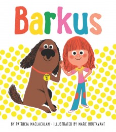 Barkus by Patricia MacLachlan | SLJ Review