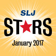 SLJ’s Starred Reviews | January 2017