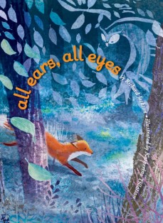 All Ears, All Eyes by Richard Jackson | SLJ Review