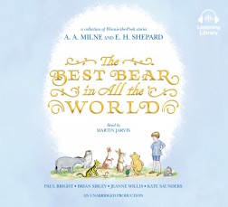 The Best Bear in All the World by Paul Bright, Brian Sibley, Jeanne Willis & Kate Saunders | SLJ Audio Review