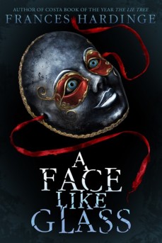 A Face Like Glass by Frances Hardinge | SLJ Review