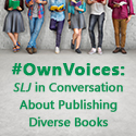 #Own Voices: SLJ in Conversation About Publishing Diverse Books