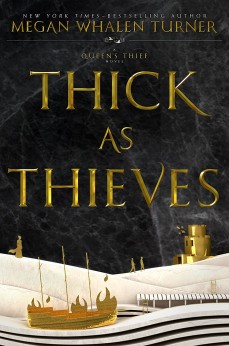 Thick as Thieves by Megan Whalen Turner | SLJ Review
